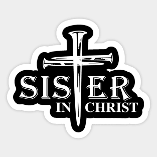 Sisters In Christ Sticker